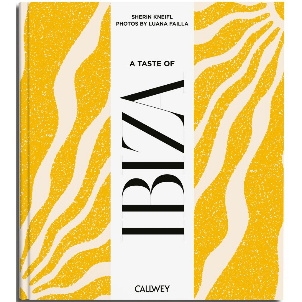 „A Taste of Ibiza“ – Buchcover des Coffee Table Books von Callwey