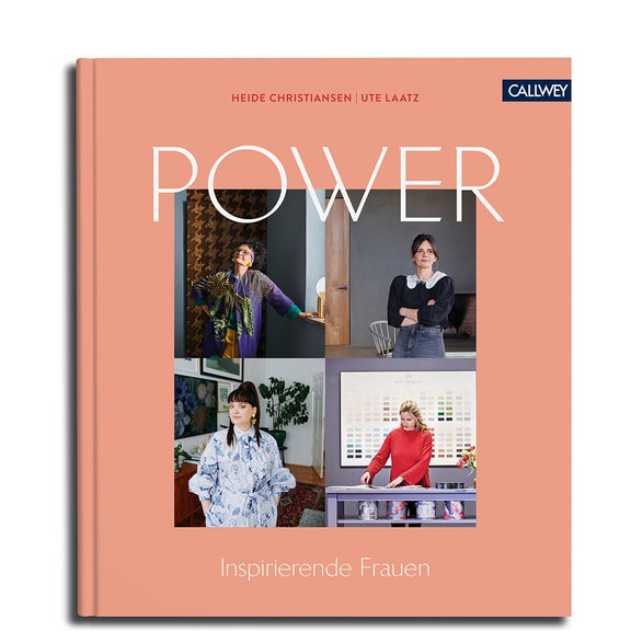 Buchcover: Power – Inspirierende Frauen & ihre Arbeitsräume – Callwey Verlag