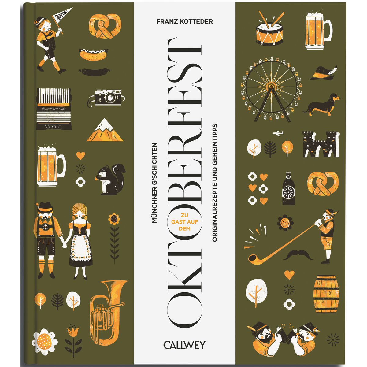 Buchcover: Zu Gast auf dem Oktoberfest – Rezepte & Geschichten – Callwey Verlag