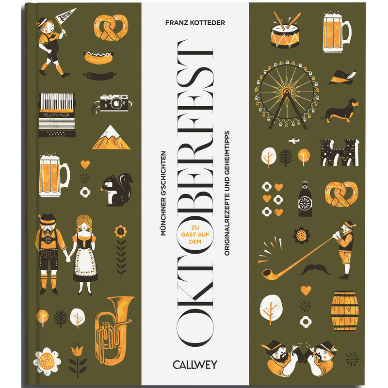 Buchcover: Zu Gast auf dem Oktoberfest – Rezepte & Geschichten – Callwey Verlag