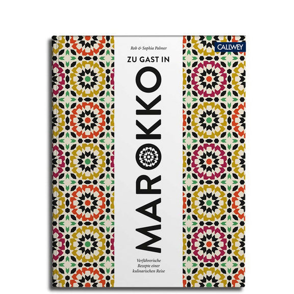 Buchcover: Zu Gast in Marokko – Rezepte & besondere Orte – Callwey Verlag