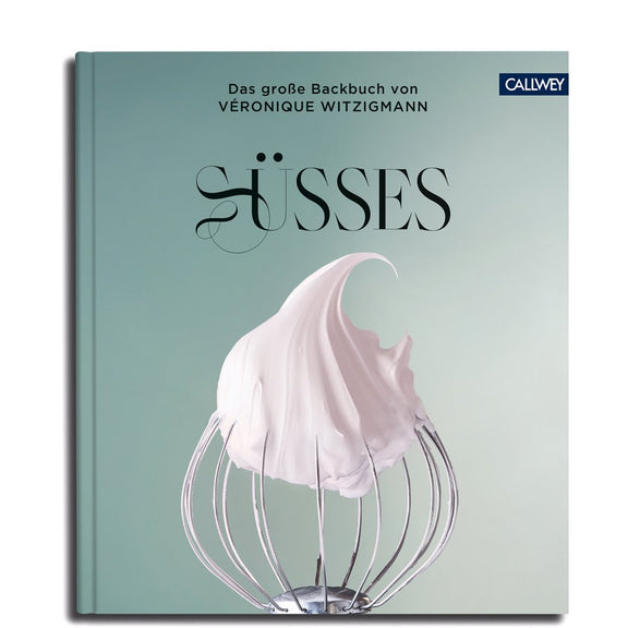 Buchcover: SÜSSES – Das große Backbuch von Véronique Witzigmann – Callwey Verlag