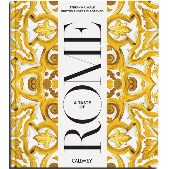 Buchcover: A Taste of Rome – Kulinarisches Rom (Englisch) – Callwey Verlag