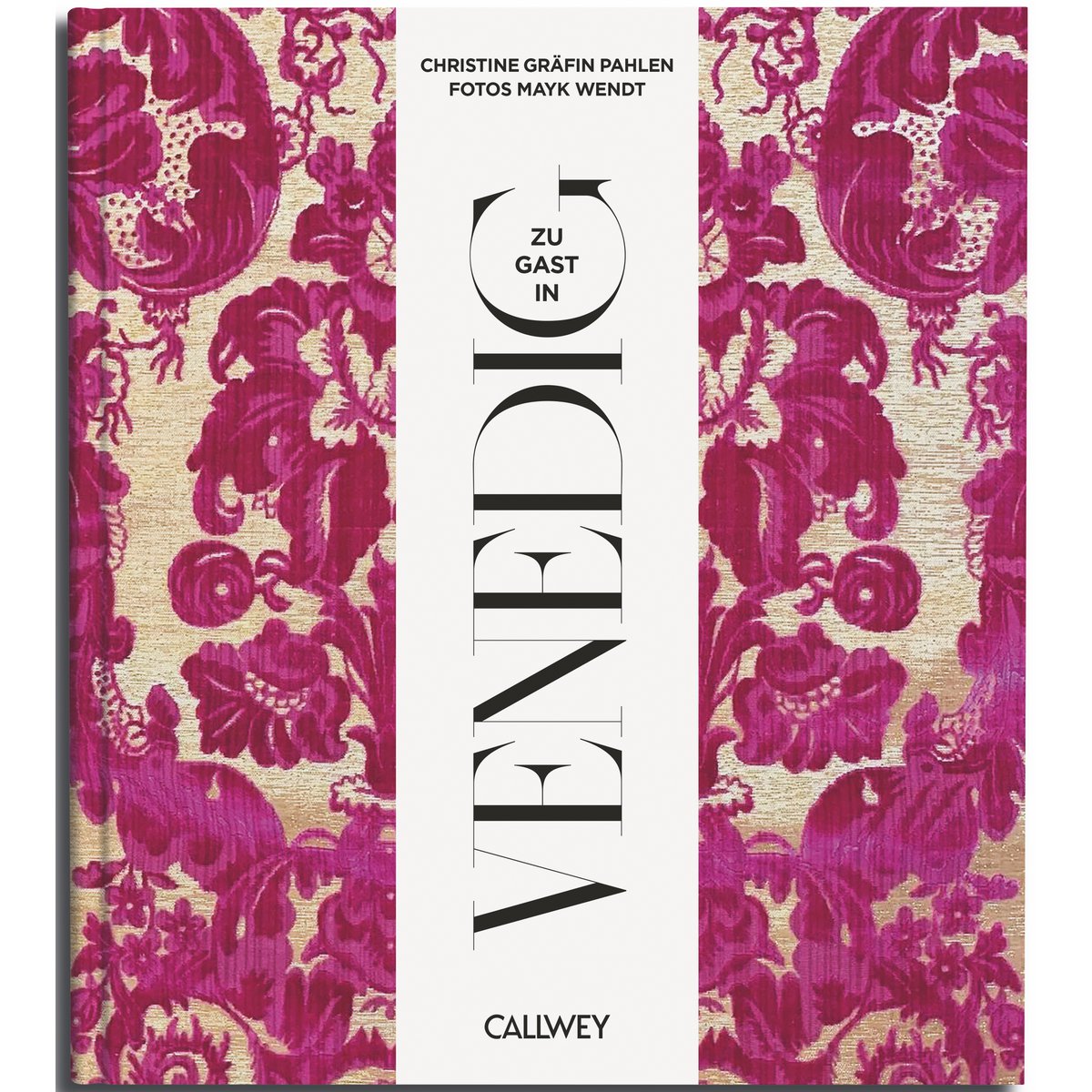 Buchcover: Zu Gast in Venedig – Rezepte & Geheimtipps – Callwey Verlag