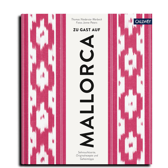 Buchcover: Zu Gast auf Mallorca – Inselküche & Lieblingsorte – Callwey Verlag