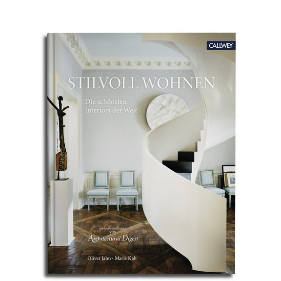 Buchcover: Stilvoll Wohnen – Internationale Interior-Inspiration – Callwey Verlag